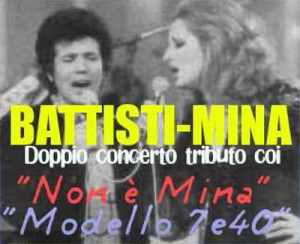 Battisti-Mina con Non è Mina Tribute Band e i Modello 7e40